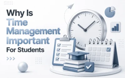 Why Is Time Management Important for Students: Benefits and Tips